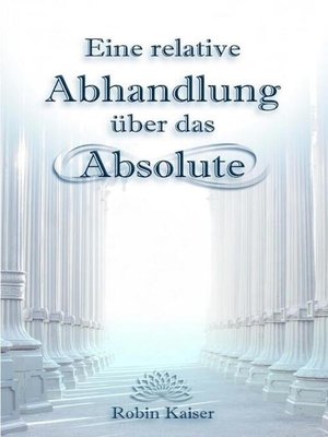 cover image of Eine relative Abhandlung über das Absolute